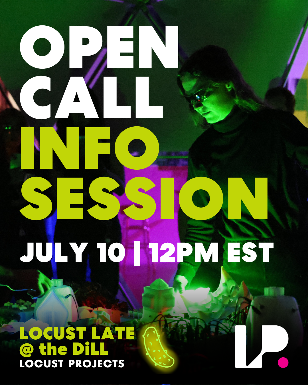 Locust Late @ The DiLL Info Session