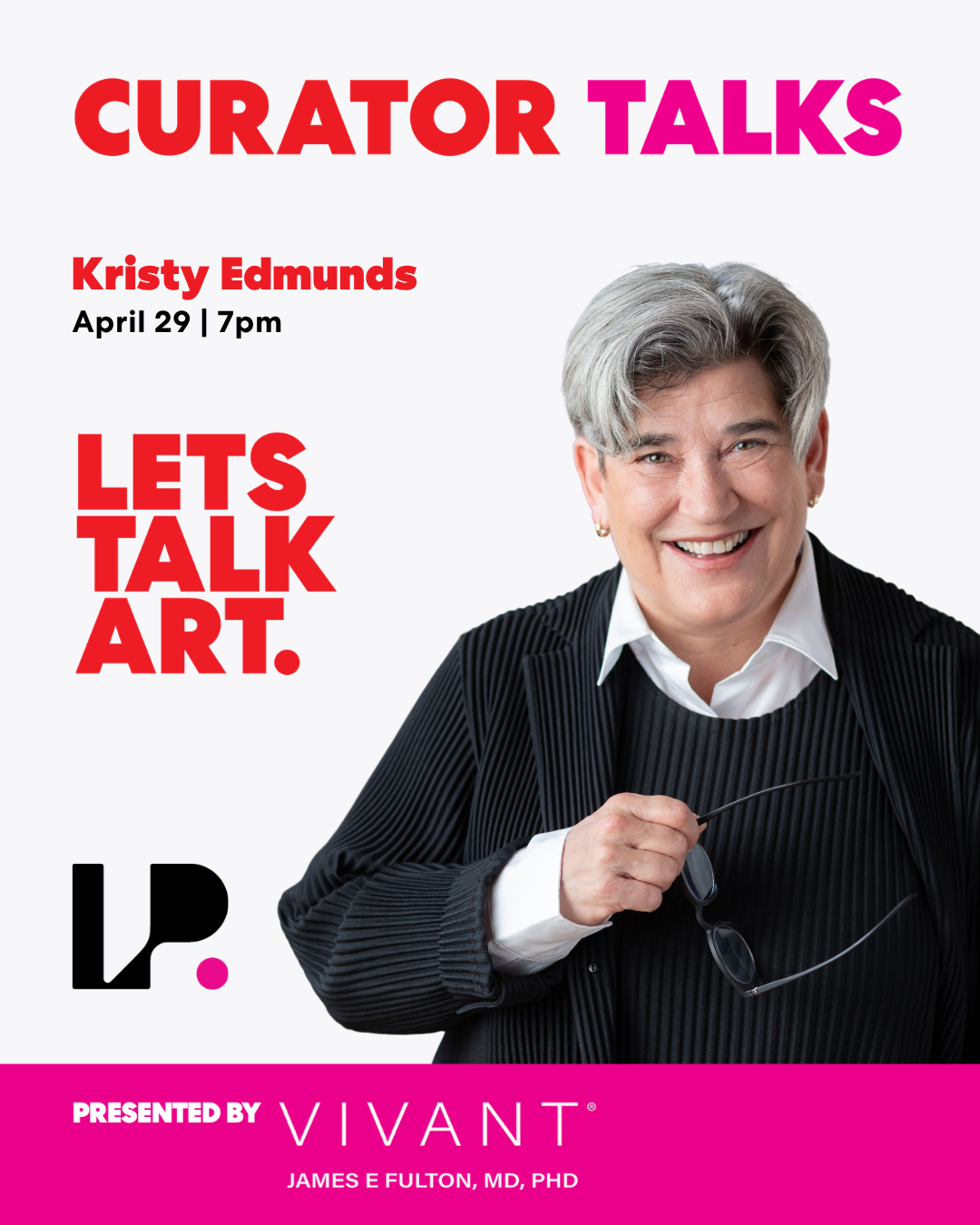 CURATOR TALKS Presented By Vivant